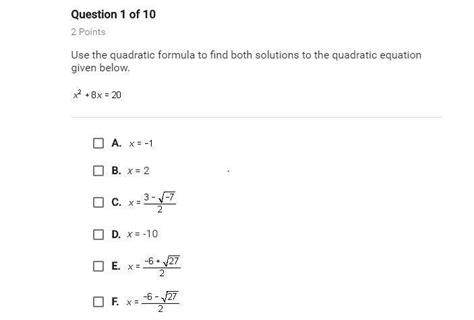 Use The Quadratic Formula To Find Both Solutions To The Quadratic