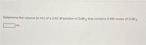 Solved Determine The Volume In ML Of A 2 02 M Solution Of Chegg