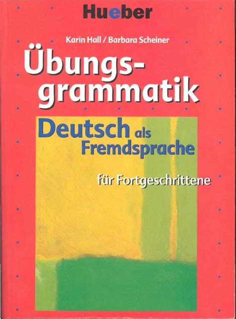 PDF Uebungsgrammatik Deutsch Als Fremdsprache Fuer Fortgeschrittene