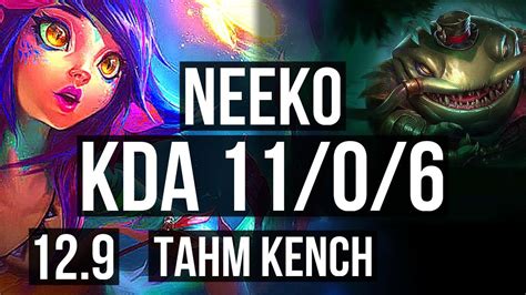 Neeko Vs Tahm Top 11 0 6 1700 Games Legendary 1 0m Mastery