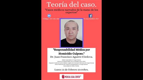 Teoría Del Caso Responsabilidad Médica Por Homicidio Culposo Youtube