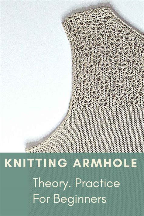 Armhole Knitting How To Shape Knit Always Perfect Result