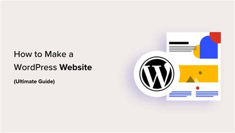 How To Make A Wordpress Website In Ultimate Guide