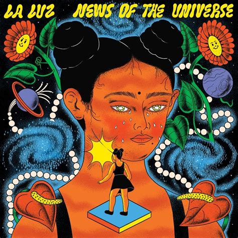 La Luz News Of The Universe Lyrics And Tracklist Genius