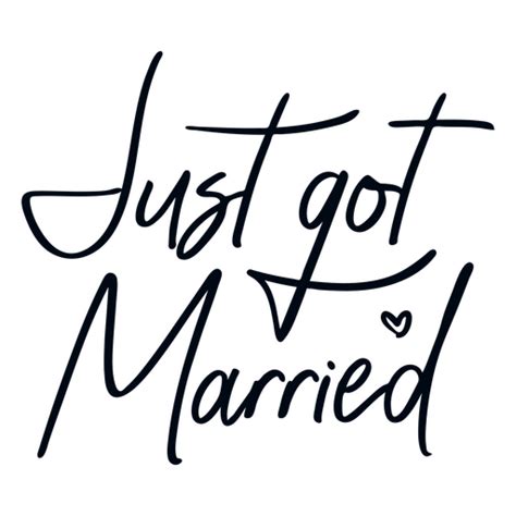 Just Got Married Lettering Png And Svg Design For T Shirts