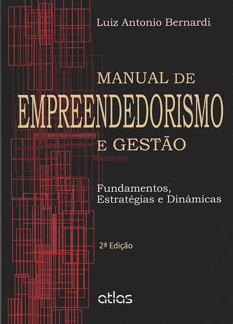 Manual De Empreendedorismo E Gest O Fundamentos Estrat Gias E