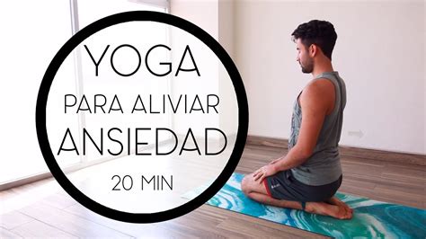 Yoga para aliviar ESTRÉS y reducir ANSIEDAD 20 min YouTube