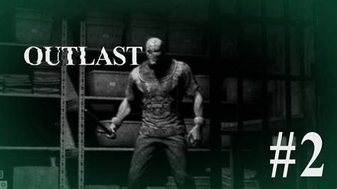 Outlast Gameplay Walkthrough Part 2 YouTube