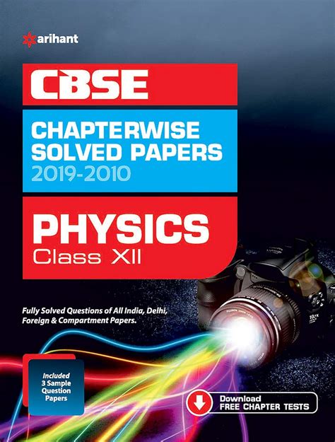 Cbse Physics Chapterwise Solved Papers Class 12 2019 2010 Old Edition