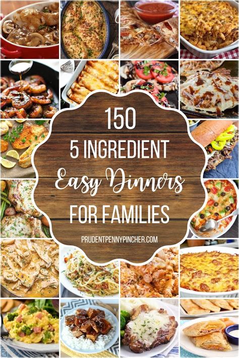 150 Best 5-Ingredient Easy Dinner Recipes for Families | Dinner on a ...