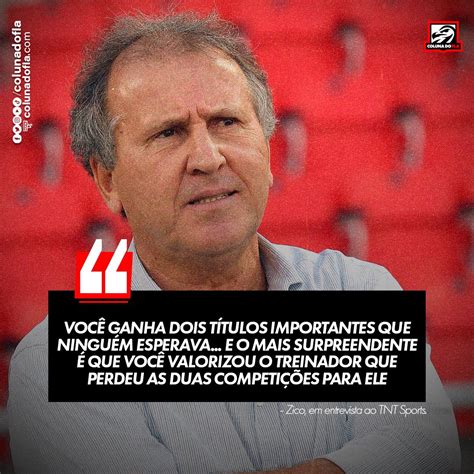 Coluna Do Fla Flamengo On Twitter DETONOU Zico Detona Flamengo