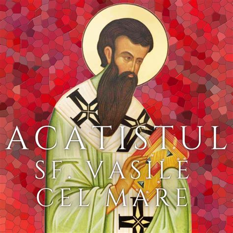 Acatistul Sfantului Vasile Cel Mare Album Par Vlad Rosu Apple Music