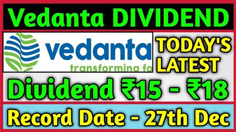 Vedanta Ltd Declared Dividend Today Latest Dividend Of Vedanta