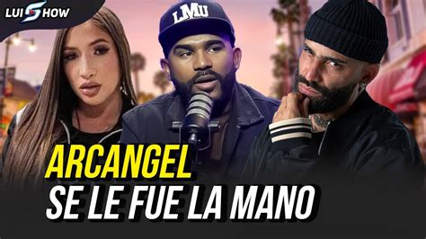 ARCÁNGEL SE LE FUE LA MANO CON LAURY SAAVEDRA NOVIA DE ANUEL AA YouTube