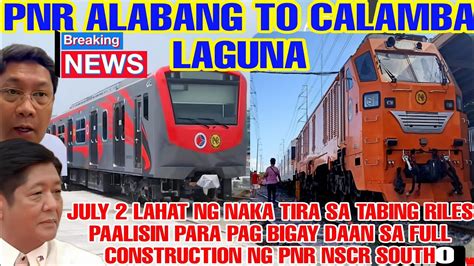 PNR NSCR ALABANG TO CALAMBA LAGUNA SA JULY 2 AY IRELOCATE NA ANG MGA