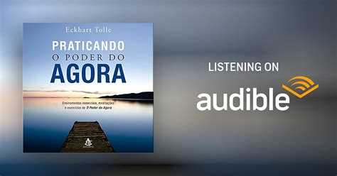 Praticando O Poder Do Agora Practicing The Power Of Now By Eckhart