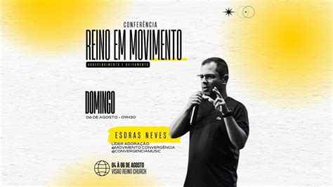 CONF REINO EM MOVIMENTO I VR CHURCH YouTube