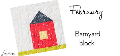 Barnyard Block February 2018 Heartland Heritage Inspiring Stitches