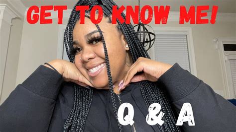 Get Know Me Q And A Youtube