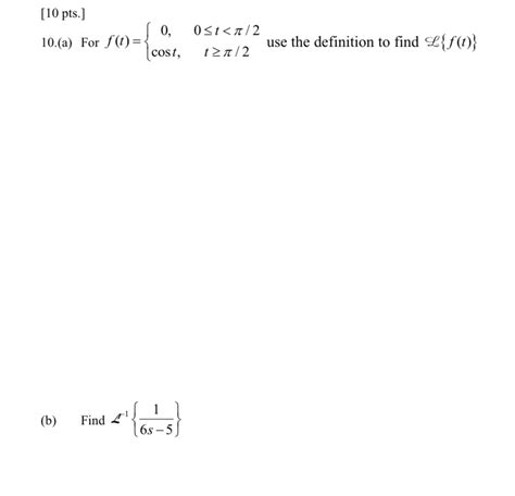 Solved [10 Pts ] 10 A For F T {0 Cost 0≤t