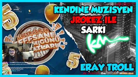 Kendine Müzisyen Jrokez ve Eray İle Discord Sohbet Ses Efektli Şarkı