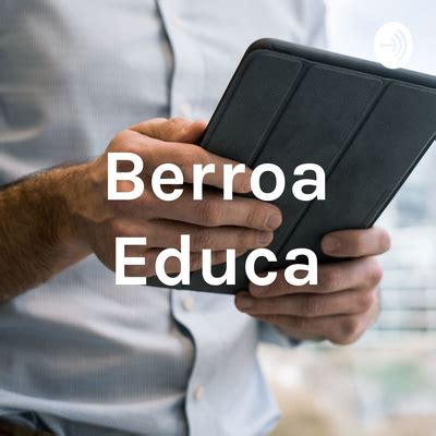 Berroa Educa A Podcast On Spotify For Podcasters