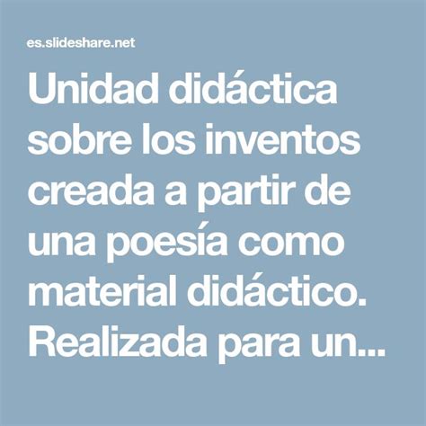 Unidad Did Ctica Sobre Los Inventos Creada A Partir De Una Poes A Como