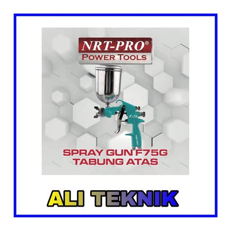 NRT PRO F75G Spray Gun Tabung Atas Alat Cat Semprot Air Spraygun F 75 G