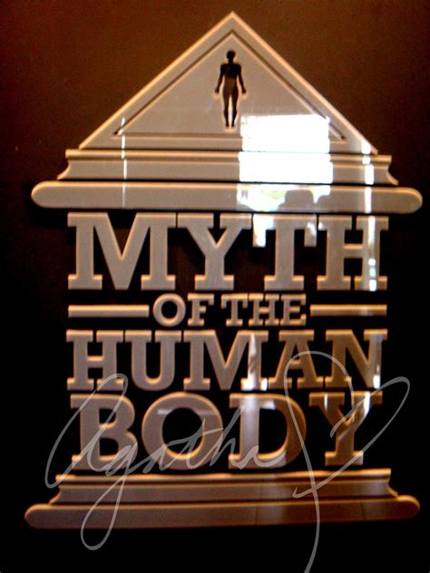 My Sweet Escape: The Myth of the Human Body Exhibit