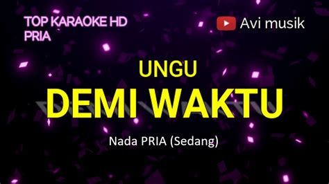 Demi Waktu Ungu Nada Pria Top Karaoke Hd Avimusik Youtube