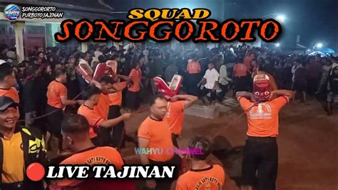 FULL MENEGANGKAN SQUAD SONGGOROTO BIKIN HOREGLive Tajinan Malang