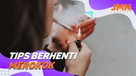 Tips Berhenti Merokok Nomor 4 Mudah Dilakukan Youtube