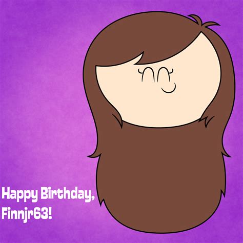 Bday T Happy Birthday Finnjr63 By Chiareychan On Deviantart