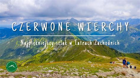 Czerwone Wierchy Wycieczka W Tatry Zachodnie Ciemniak Krzesanica