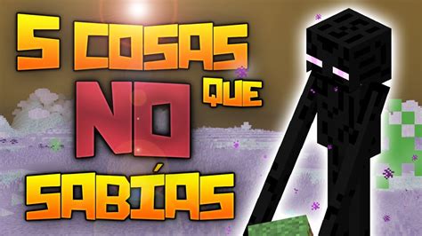 5 COSAS que NO SABÍAS de MINECRAFT CURIOSIDADES de MINECRAFT 2