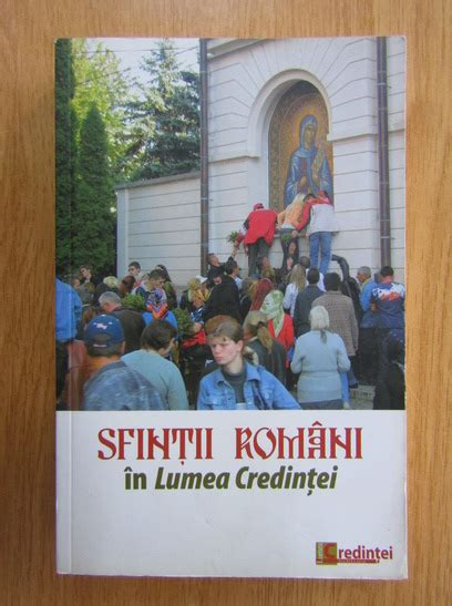 Razvan Codrescu Sfintii romani in Lumea Credintei Cumpără