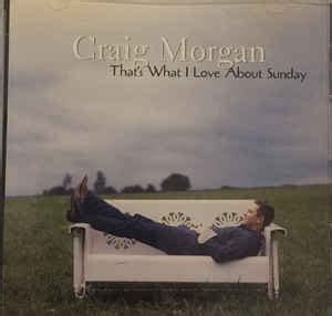 Craig Morgan - That’s What I Love About Sunday (2004, CD) | Discogs