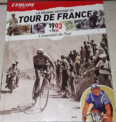 Livre L Equipe Raconte La Grande Histoire Du Tour De France