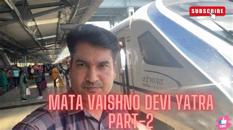 Mata Vaishno Devi Yatra Vaishno Devi Tour Vaishno Devi Yatra