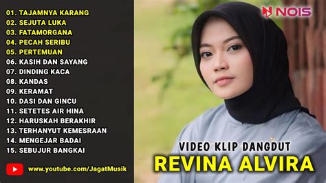 Tajamnya Karang Sejuta Luka Dangdut Klasik Revina Alvira Mix