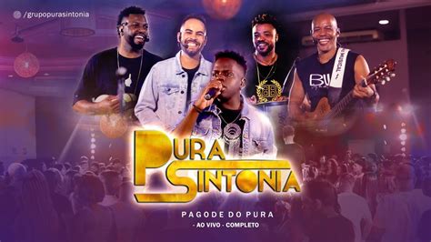 Pagode Do Pura Sintonia Ao Vivo Samba E Pagode YouTube