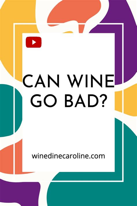 How To Tell If Your Wine Is Bad Artofit