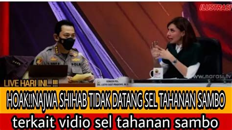 Hoak Najwa Shihab Tidak Datang Sel Tahanan Sambo Terkait Vidio Sel