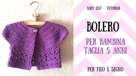 Tutorial Bolero Per Bambina Taglia Anni Youtube Uncinetto