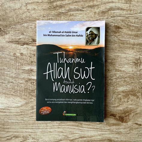 Jual Buku Terjemahan Tuhanmu Allah Swt Ataukah Manusia Karya Al Habib