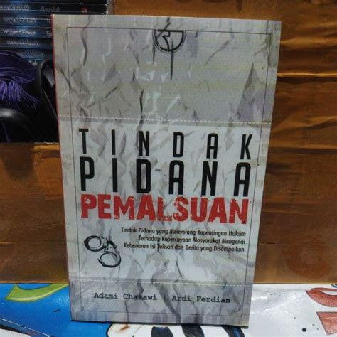 Jual Buku Tindak Pidana Pemalsuan By Adami Chazawi Shopee Indonesia