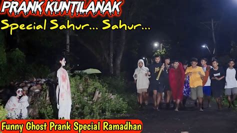 Prank Kuntilanak Special Bangunin Sahur Lucu Banget Bikin Ngakak