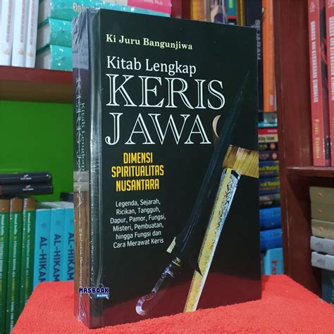 Jual Buku Kitab Lengkap Keris Jawa Dimensi Spiritualitas Nusantara