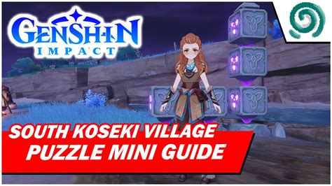 GENSHIN IMPACT South Koseki Village Puzzle Mini Guide YouTube