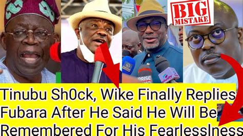 Tinubu Sh0k Wike Fiñally Replies Fubara After He Said He Will Be